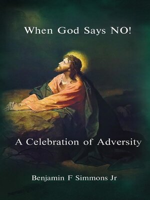 cover image of When God Says NO!
